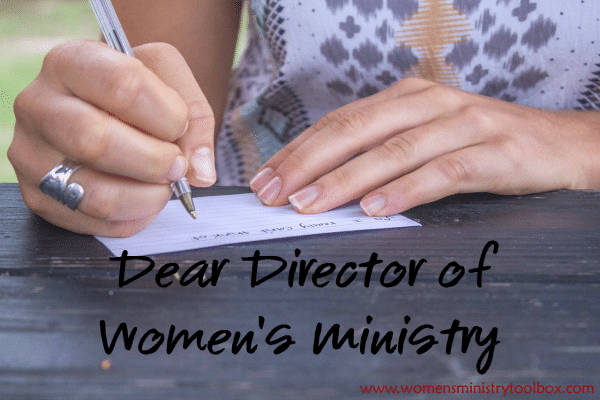 Dear Director of Women's Ministry