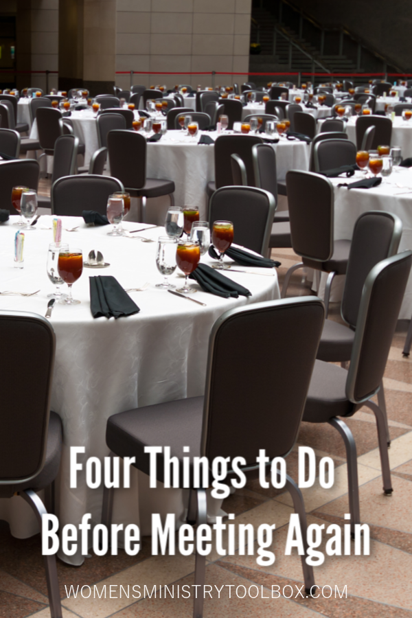 The four things your women's ministry team needs to do before resuming "regular" women's ministry events and activities.