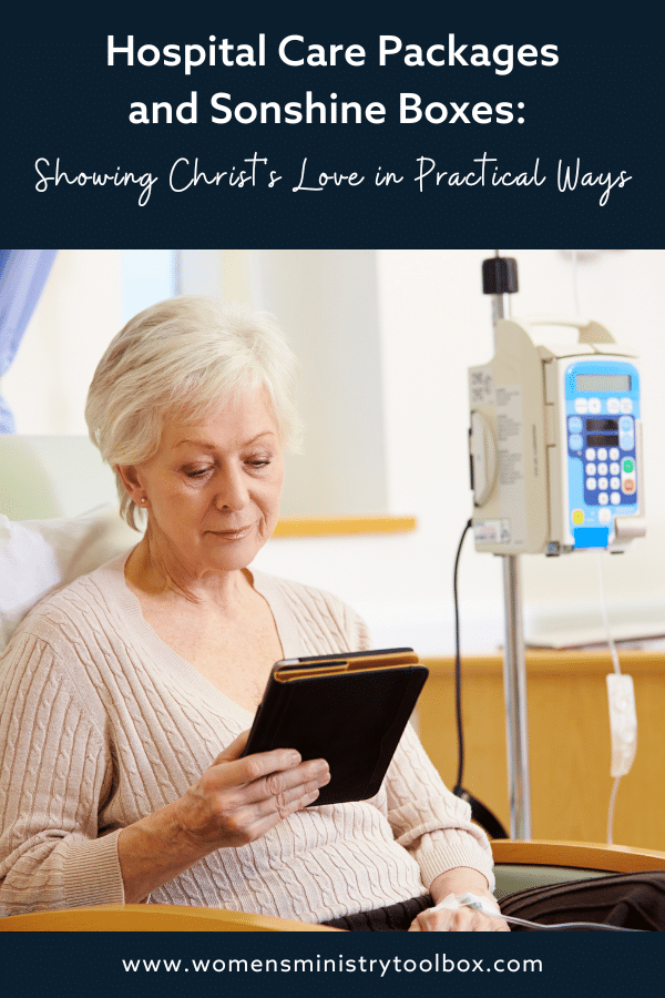 Practical ways to show love and support within your church community through Hospital Care Packages and Sonshine Boxes