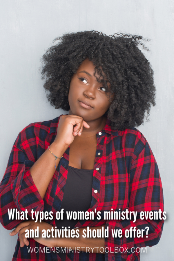 What types of women's ministry events and activities should we offer? These 5 types of women's ministry events and activities will give your ministry the variety and depth it needs.